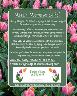 Spring Village at Stratford March Memory Cafe!
